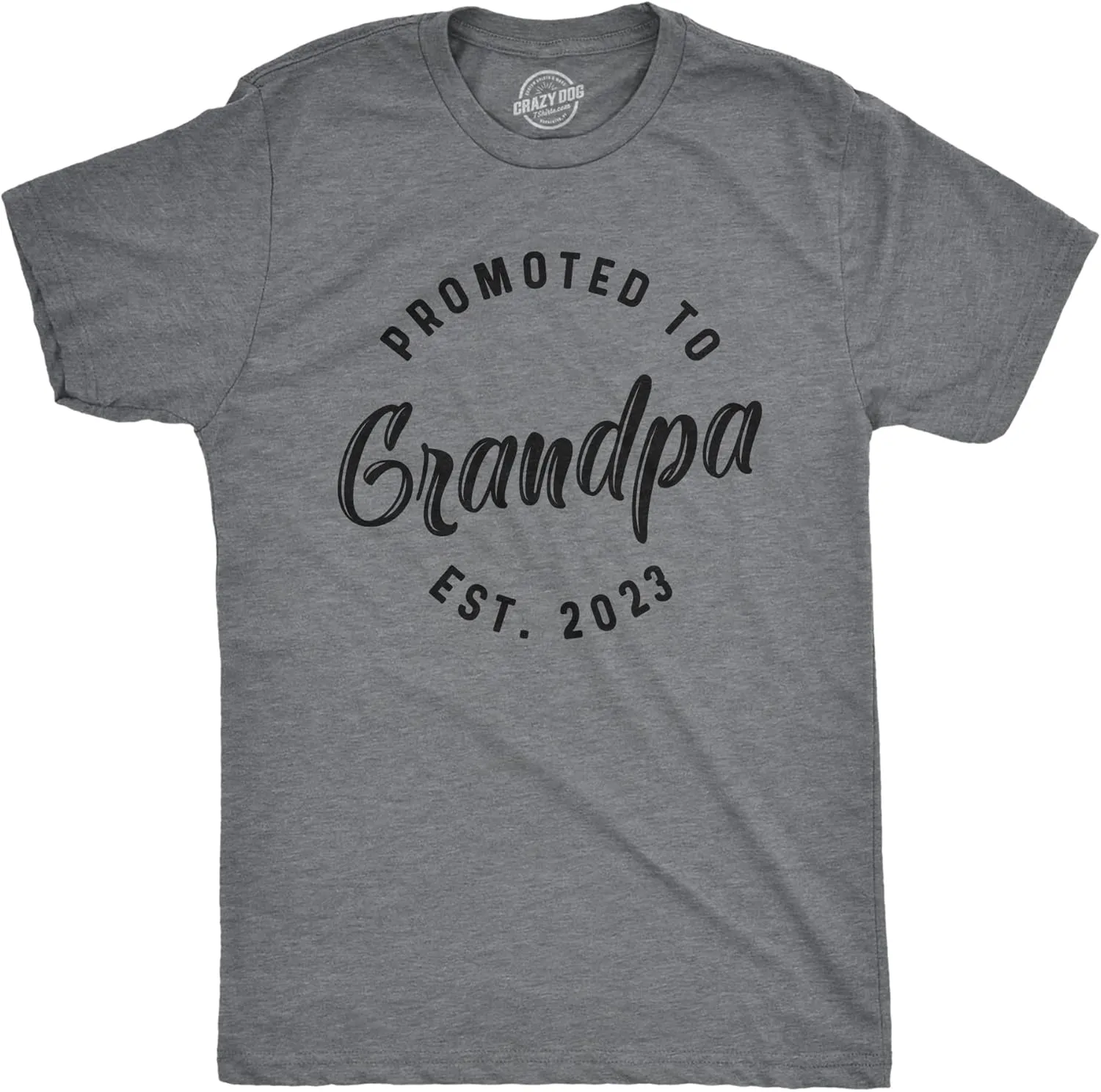 Crazy Dog Mens Shirts Promoted to Papa Grandpa or Uncle 2025 2024 or 2023 Funny Fathers Day Tees